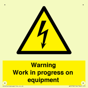 Warning Work in progress on equipment